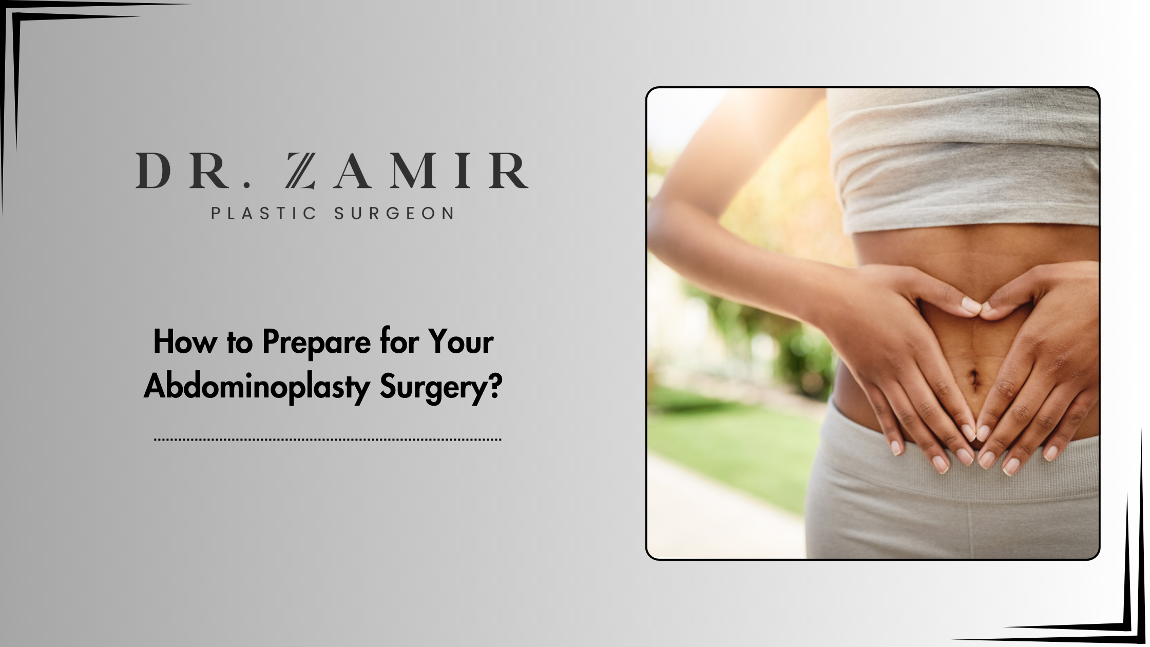 How to Prepare for Your Abdominoplasty Surgery?